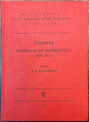 Patriarchae Constantinopolitani Epistulae et Amphilochia, Vol. VI Fasc. 2. Edidit L.G. Westerink ...