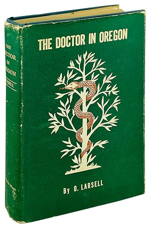 The Doctor in Oregon: A Medical History