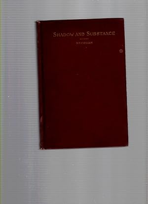 Shadow and Substance. An Exposition of the Tabernacle Types