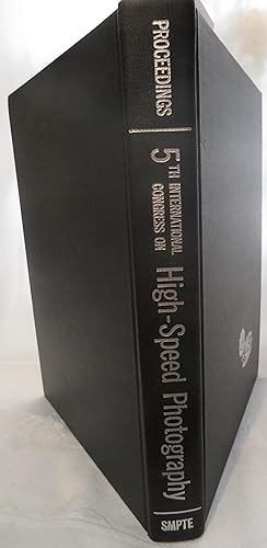 Proceedings of the Fifth International Congress on High-Speed Photography