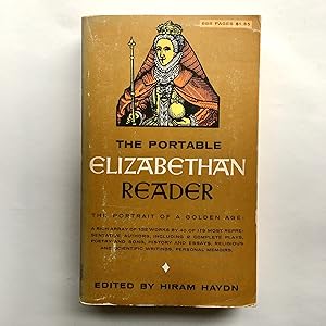 The Portable Elizabethan Reader: The Portrait of a Golden Age