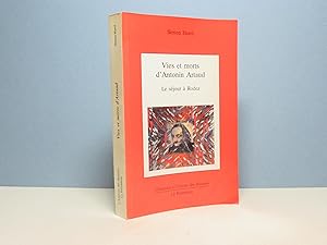 Vies et morts d'Antonin Artaud. Le séjour à Rodez