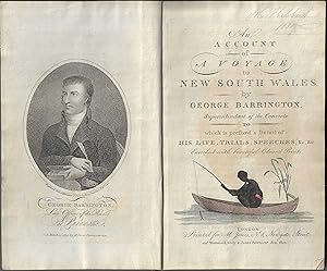 An account of a voyage to New South Wales, by George Barrington, Superintendent of the convicts. ...
