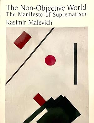 The Non-Objective World: The Manifesto of Suprematism