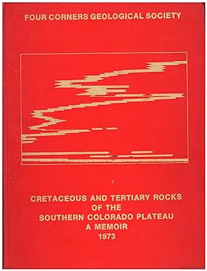 Cretaceous and Tertiary Rocks of the Southern Colorado Plateau / A Memoir 1973