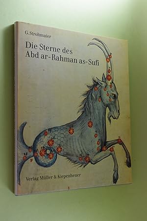 Die Sterne des Abdar-Rahman as-Sufi : mit 48 Miniaturen e. Perg.-Hs. d. Forschungsbibliothek Gotha.
