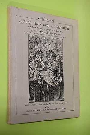 A Flat Iron for a Farthing; or, Some Passages in the Life of an Only Son. with twelve Illustratio...