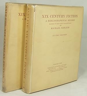 XIX CENTURY FICTION: A Bibliographical Record Based on His Own Collection In Two Volumes (PRESENT...