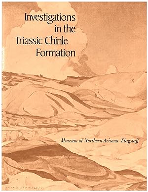 Investigations in the Triassic Chinle Formation / Museum of Northern Arizona Bulletin No. 47