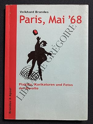 PARIS, MAI '68 Plakate, Karikaturen und Fotos der revolte