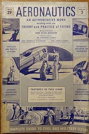 Aeronautics: An Authoritative Work Dealing with the Theory and Practice of Flying (Issue #3 Vol. ...