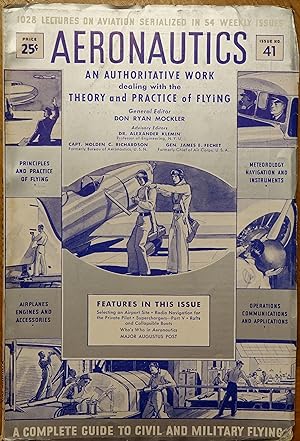 Aeronautics: An Authoritative Work Dealing with the Theory and Practice of Flying (Issue #41 Vol....