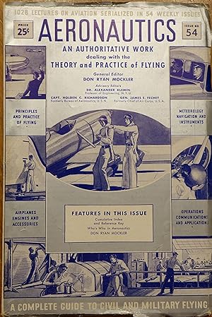 Aeronautics: An Authoritative Work Dealing with the Theory and Practice of Flying (Issue #54 Vol....