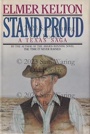 Stand proud : a Texas saga INSCRIBED