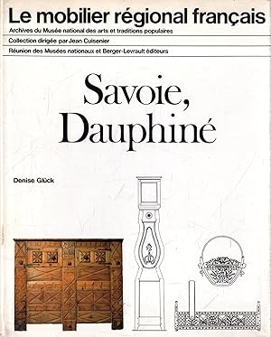 Le mobilier régional Français. Savoie, Dauphiné