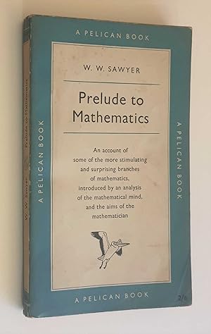 Prelude to Mathematics (Pelican, 1955)