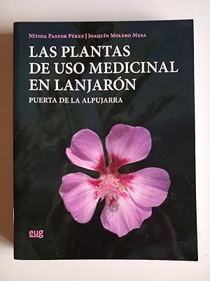 Las plantas de uso medicinal en Lanjarón: Puerta de la Alpujarra