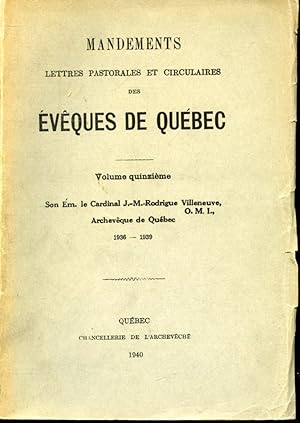 Mandements Lettres Pastorales et circulaires des évêques de Québec / Volume quinzième
