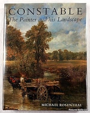 Constable: The Painter and His Landscape