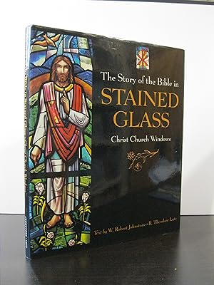 THE STORY OF THE BIBLE IN STAINED GLASS CHRIST CHURCH WINDOWS **SIGNED BY ARTIST/AUTHORS/PHOTOGRA...