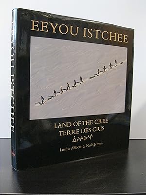 EEYOU ISTCHEE: LAND OF THE CREE