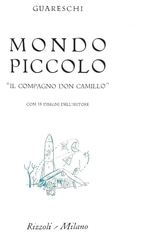 Mondo piccolo. Il compagno Don Camillo.Milano, Rizzoli, 1963 (Novembre).