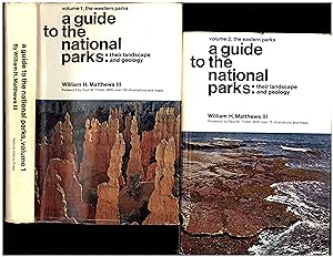 A Guide to The National Parks: Their Landscape and Geology / Volume 1, The Western Parks, AND Vol...