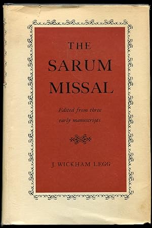 The Sarum Missal Edited from Three Early Manuscripts