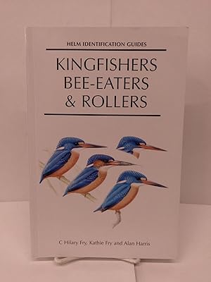 Kingfishers, Bee-Eaters and Rollers: A Handbook