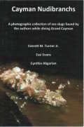 Cayman Nudibranchs (Cayman Underwater) signed by authors
