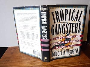 Tropical Gangsters: One Man's Experience with Development and Decadence in Deepest Africa