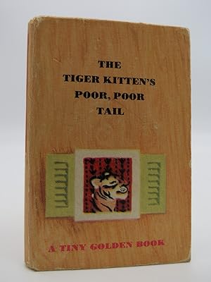 THE TIGER KITTEN'S POOR, POOR TAIL (A TINY GOLDEN BOOK - MINIATURE BOOK)