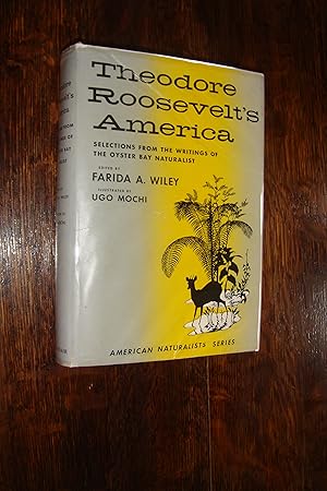 Oyster Bay Naturalist : Select Writings of Theodore Roosevelt : America's Naturalist Series