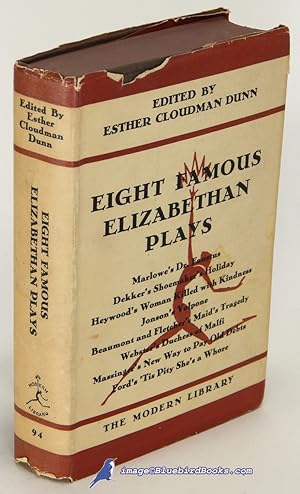 Eight Famous Elizabethan Plays (Modern Library, #94.2)