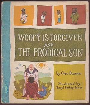 Woofy is Forgiven and The Prodigal Son
