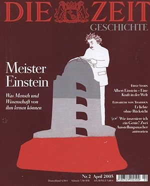 ZeitGeschichte - Meister Einstein. Was Mensch und Wissenschaft von ihm lernen kann Nr. 2 / April ...