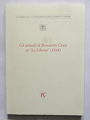 Gli articoli di Benedetto Croce su "Libertà" (1944)