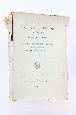 Les pionniers du spiritisme en France - Documents pour la formation d'un livre d'or des sciences ...