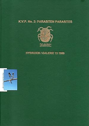 K.V.P. No.2: Parasiten C.P.I No. 2 Parasites. [signiert, nummeriert]. Künstler: Renate Lotz, Jürg...