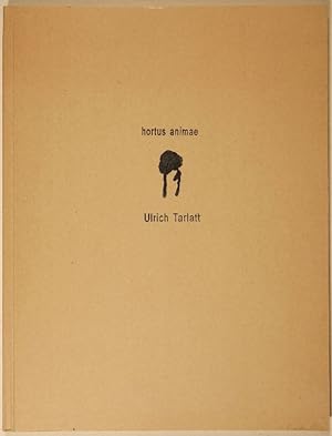 Ulrich Tarlatt. hortus animae. Mit einem Werkverzeichnis der Künstlerbücher und Buchobjekte.