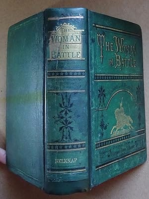 The Woman in Battle.Harry T Buford.First Edition, 1876