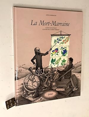 La Mort-marraine. Conte fantastique illustré par Laurent Berman.