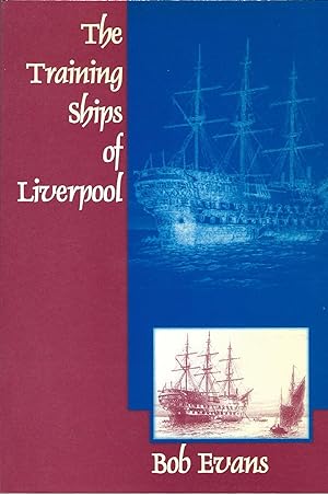 The Training Ships of Liverpool