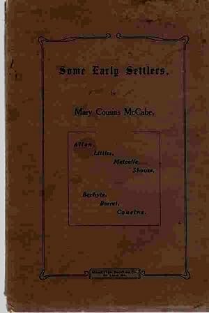 Some early settlers, Being a history of the following families: Allen, Littler, Metcalfe, Shouse,...