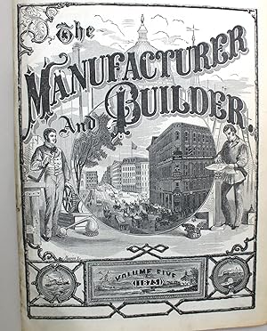 The Manufacturer and Builder, Volumes 5 and 6 [1 vol]
