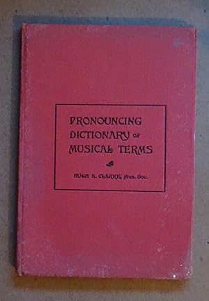 Pronouncing Dictionary of Musical Terms, 1896, First Edition