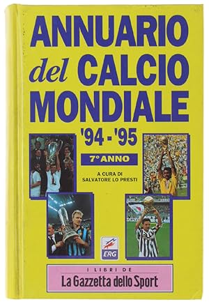 ANNUARIO DEL CALCIO MONDIALE 1994/1995. 7° anno.:
