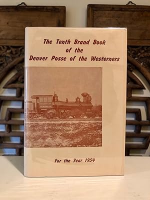 Brand Book of the Denver Posse of the Westerners for 1954 Being Volume Ten [X]