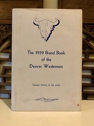 1959 Brand Book of the Denver Posse of the Westerners Volume XV [15]
