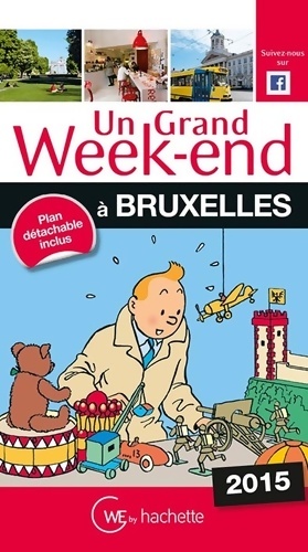 Un grand week-end ? Bruxelles 2015 - Collectif